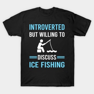 Introverted Ice Fishing T-Shirt